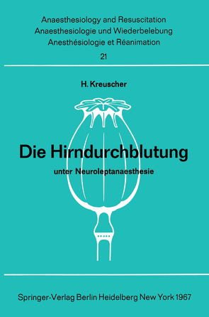 Die Hirndurchblutung unter Neuroleptanaesthesie von Kreuscher,  H.