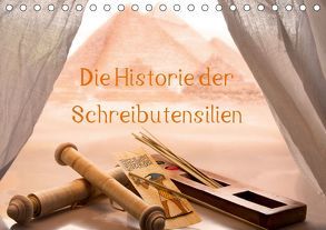 Die Historie der Schreibutensilien (Tischkalender 2019 DIN A5 quer) von Depping,  Torsten