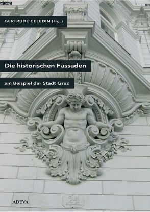 Die historische Fassade von Bouvier,  Friedrich, Celedin,  Gertrude, Rath,  Günter, Resch,  Wiltraud, Schwarz,  Hubert, Weiss,  Klaus, Zechner,  Markus