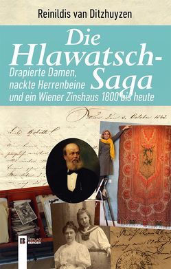 Die Hlawatsch-Saga von Ditzhuyzen,  Reinildis van