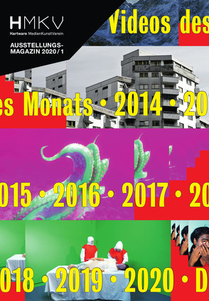 Die HMKV Videos des Monats 2014-2020 von Al Qadiri,  Monira, Alton,  Chris, Arns,  Inke, Bechtle,  Fabian, Brau,  Ulu, Bräunert,  Svea, de Ruyter,  Thibaut, HMKV (Hartware MedienKunstVerein), Honeit,  Kerstin, Howell,  Brendan, Johne,  Sven, Jones,  Caitlin, Koch,  Alexander, Makhacheva,  Taus, Massier,  John, Meyer-Brandis,  Agnes, Neidich,  Warren, Nuel,  Benjamin, Olson,  Marisa, Panhans,  Stefan, Pohflepp,  Sascha, Roso,  Marco, Rumyantseva,  Alla, Schmieg,  Sebastian, Schönfeld,  Silke, Schweizer,  Maya, Sieverding,  Pola, Skovbjerg Jensen,  Christian, Smiljanic,  Vanja, Speller,  Wilf, Titz,  Susanne, van Balen,  Artúr, van Loon,  Jeroen, von Rudy,  Magdalena, von Wedemeyer,  Clemens, Weekend & Paste, Wudtke,  Ina, Zdjelar,  Katarina