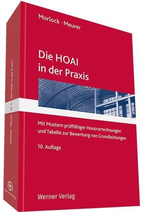 Die HOAI in der Praxis von Meurer,  Karsten, Morlock,  Alfred