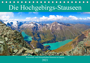 Die Hochgebirgs-Stauseen (Tischkalender 2021 DIN A5 quer) von Kramer,  Christa