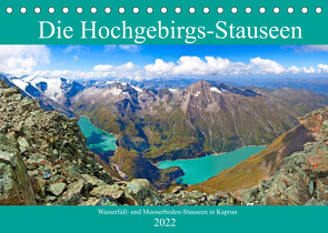 Die Hochgebirgs-Stauseen (Tischkalender 2022 DIN A5 quer) von Kramer,  Christa