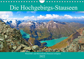 Die Hochgebirgs-Stauseen (Wandkalender 2022 DIN A4 quer) von Kramer,  Christa