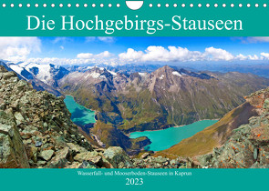 Die Hochgebirgs-Stauseen (Wandkalender 2023 DIN A4 quer) von Kramer,  Christa