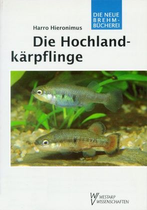 Die Hochlandkärpflinge von Hieronimus,  Harro