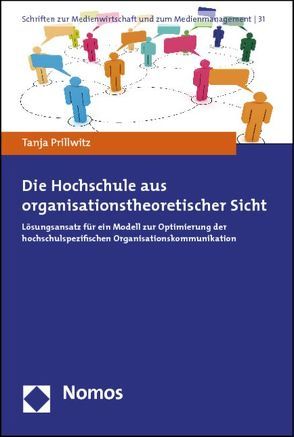 Die Hochschule aus organisationstheoretischer Sicht von Prillwitz,  Tanja