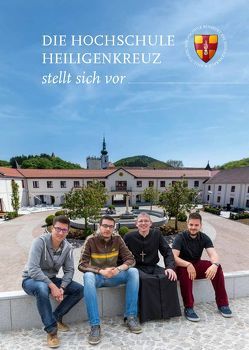 Die Hochschule Heiligenkreuz stellt sich vor von Wallner,  Karl Josef