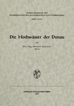 Die Hochwässer der Donau von Kresser,  Werner