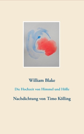 Die Hochzeit von Himmel und Hölle von Blake,  William