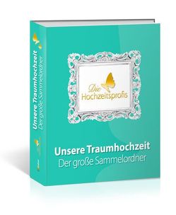 Die Hochzeitsprofis – Expertenwissen für Ihre Hochzeit