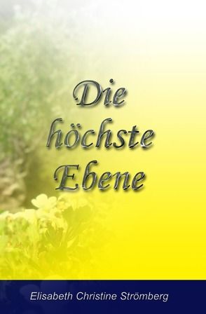 Die höchste Ebene von Strömberg,  Elisabeth Christine