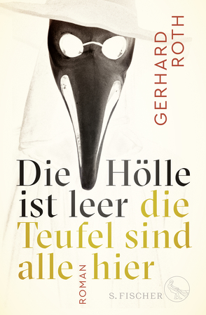 Die Hölle ist leer – die Teufel sind alle hier von Roth,  Gerhard