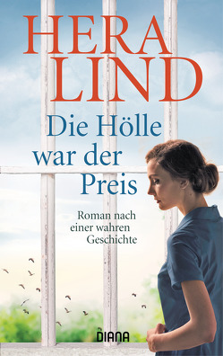 Die Hölle war der Preis von Lind,  Hera