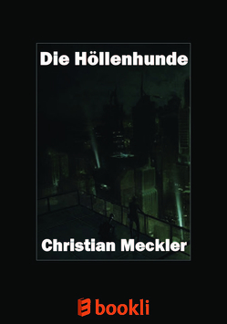 Die Höllenhunde von Meckler,  Christian