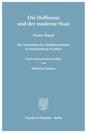 Die Hoffinanz und der moderne Staat. von Schnee,  Heinrich