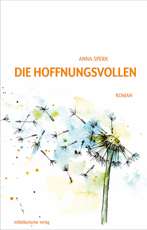 Die Hoffnungsvollen von Sperk,  Anna