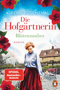 Die Hofgärtnerin – Blütenzauber von Rosenthal,  Rena