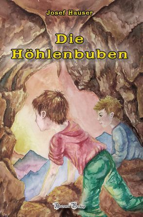 Die Höhlenbuben von Hauser,  Josef