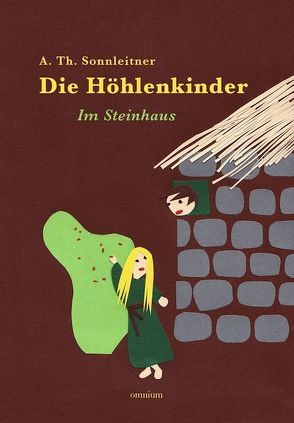 Die Höhlenkinder – Im Steinhaus von Sonnleitner,  A. Th.