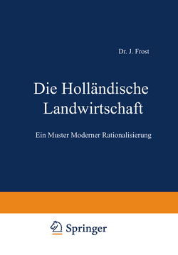 Die Holländische Landwirtschaft von Frost,  J.