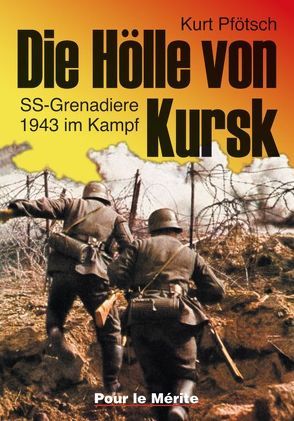 Die Hölle von Kursk von Pfötsch,  Kurt