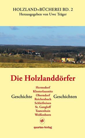 Die Holzlanddörfer von Träger,  Uwe