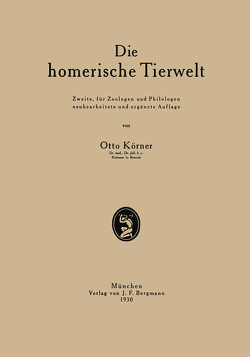 Die homerische Tierwelt von Körner,  Otto