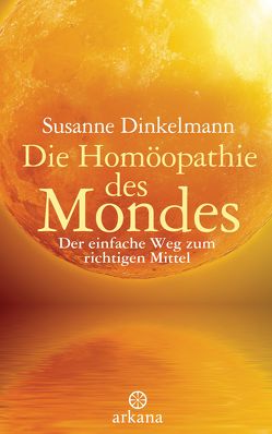 Die Homöopathie des Mondes von Dinkelmann,  Susanne