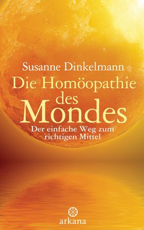 Die Homöopathie des Mondes von Dinkelmann,  Susanne