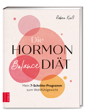 Die Hormon-Balance-Diät von Kieß,  Rabea