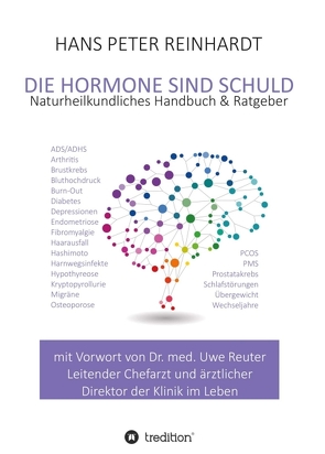 Die Hormone sind schuld! von Reinhardt,  Hans Peter