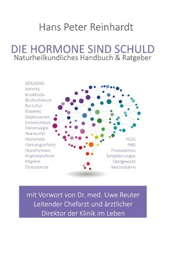 Die Hormone sind schuld von Reinhardt,  Hans Peter