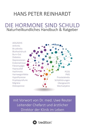 Die Hormone sind schuld! von Reinhardt,  Hans Peter