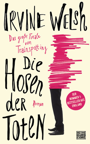 Die Hosen der Toten von Glietsch,  Stephan, Welsh,  Irvine