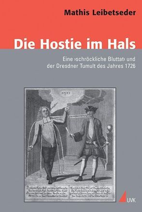 Die Hostie im Hals von Leibetseder,  Mathis