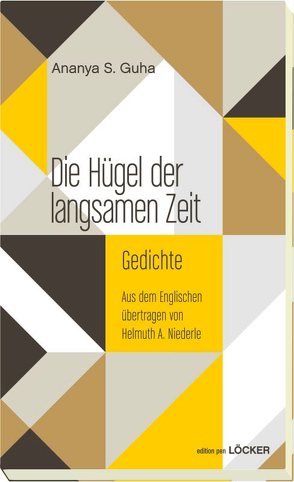 Die Hügel der langsamen Zeit von Guha,  Ananya S., Niederle,  Helmuth A