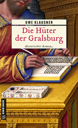 Die Hüter der Gralsburg von Klausner,  Uwe