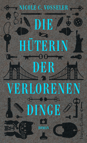 Die Hüterin der verlorenen Dinge von Vosseler,  Nicole C.