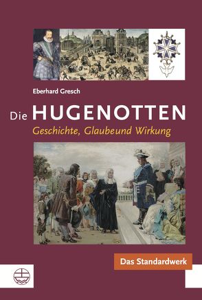 Die Hugenotten von Gresch,  Eberhard