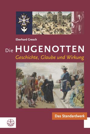 Die Hugenotten von Gresch,  Eberhard