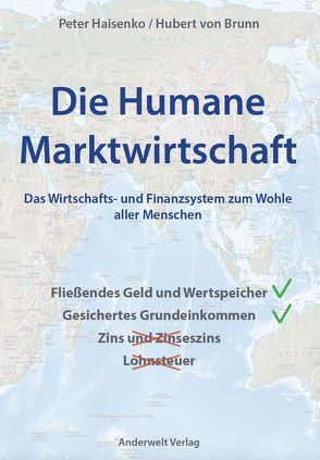 Die Humane Marktwirtschaft von Haisenko,  Peter, von Brunn,  Hubert