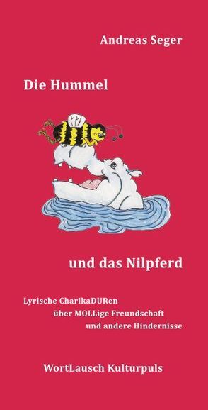 Die Hummel und das Nilpferd von Seger,  Andreas