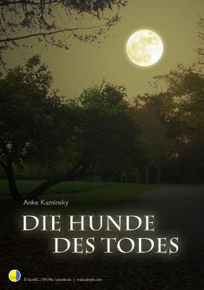 Die Hunde des Todes von Kaminsky,  Anke