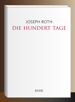 Die hundert Tage von Roth,  Joseph