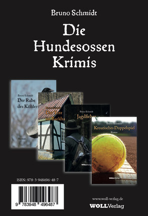 Die Hundesossen-Krimis von Schmidt,  Bruno