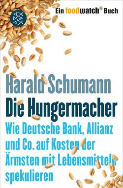 Die Hungermacher von Schumann,  Harald