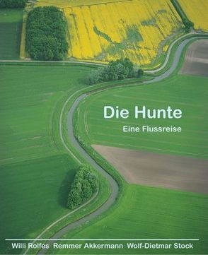 Die Hunte von Akkermann,  Remmer, Rolfes,  Willi, Stock,  Wolf-Dietmar