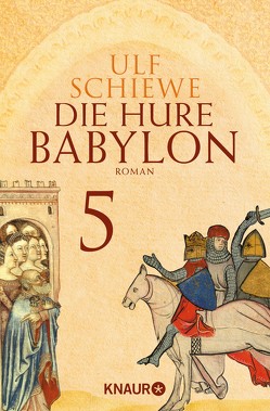 Die Hure Babylon 5 von Schiewe,  Ulf